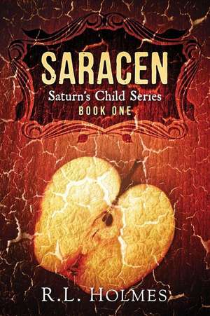 Saracen de R. L. Holmes