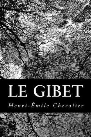 Le Gibet de Henri Emile Chevalier