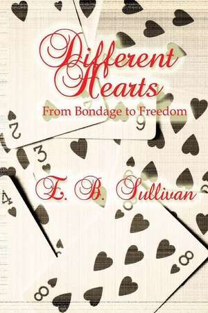 Different Hearts de E. B. Sullivan