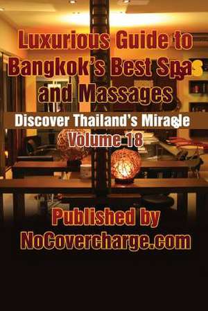 Luxurious Guide to Bangkok's Best Spas and Massages de Balthazar Moreno