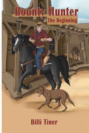 Bounty Hunter de Billi Tiner