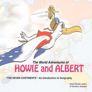 The World Adventures of Howie and Albert de Stuart Rankin