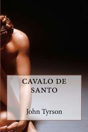 Cavalo de Santo de John Tyrson