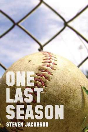 One Last Season de Steven Jacobson