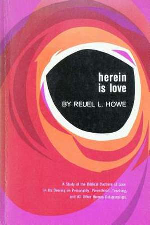 Herein Is Love de Reuel L. Howe