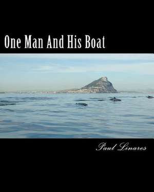 One Man and His Boat de Paul Linares