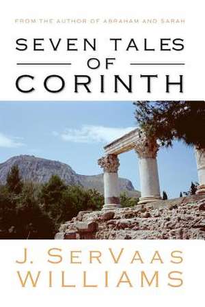 Seven Tales of Corinth de J. Servaas Williams