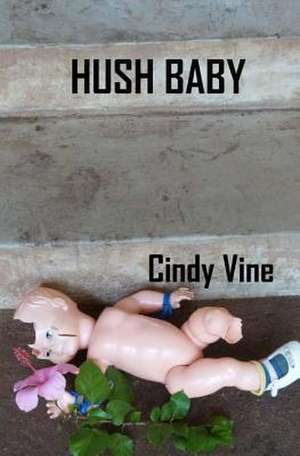 Hush Baby de Cindy Vine