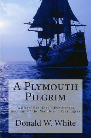 A Plymouth Pilgrim de Donald W. White