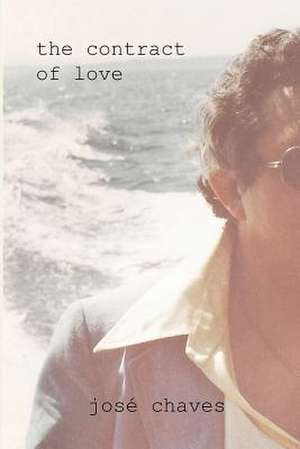 The Contract of Love de Jose Chaves