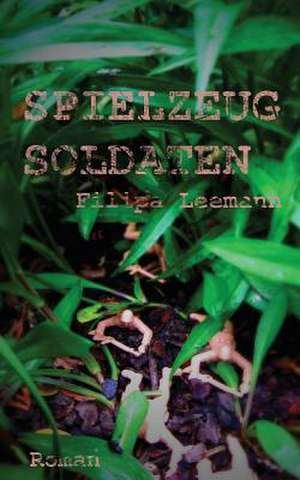 Spielzeugsoldaten de Filipa Leemann