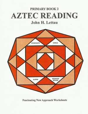 Aztec Reading Book Two de John H. Lettau