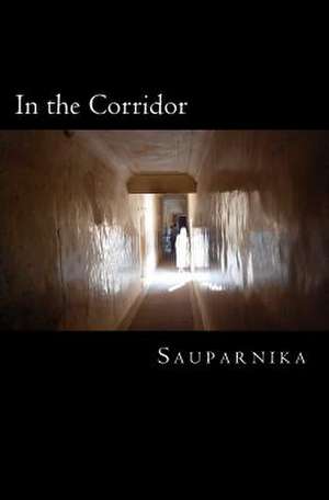 In the Corridor de Sauparnika