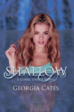 Shallow de Georgia Cates