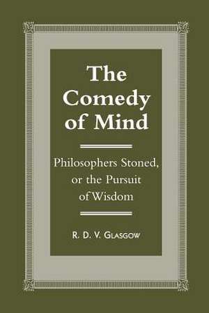 The Comedy of Mind de R. D. V. Glasgow