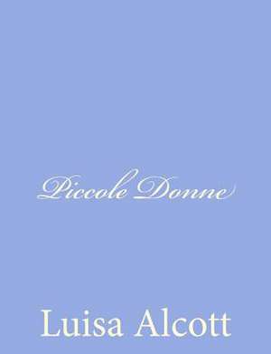 Piccole Donne de Luisa Alcott