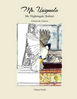 Mr. Nightingale (Companion Coloring Book - Italian Edition) de Ghazal Omid