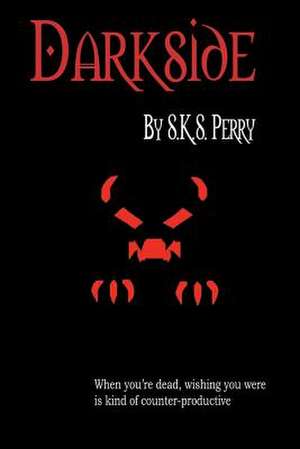 Darkside de S. K. S. Perry