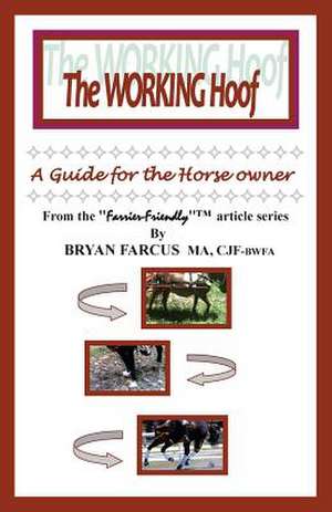 The Working Hoof de Bryan S. Farcus