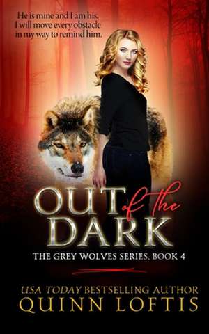 Out of the Dark de Quinn Loftis