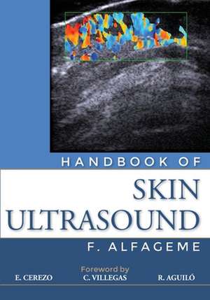 Handbook of Skin Ultrasound de Dr Fernando Alfageme