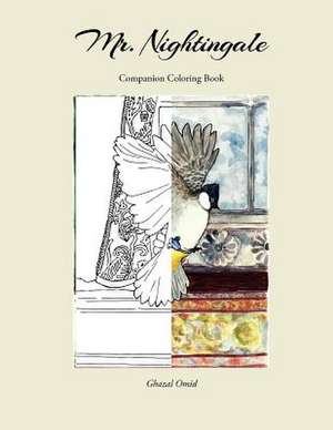 Mr. Nightingale (Companion Coloring Book) de Ghazal Omid