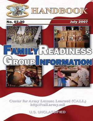 Family Readiness Group Handbook de Center For Army Lessons Learned