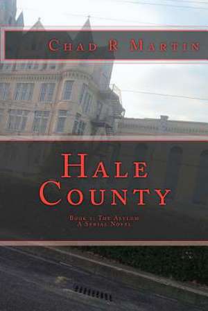 Hale County de Chad R. Martin