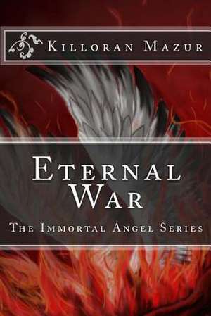 Eternal War de Killoran Mazur