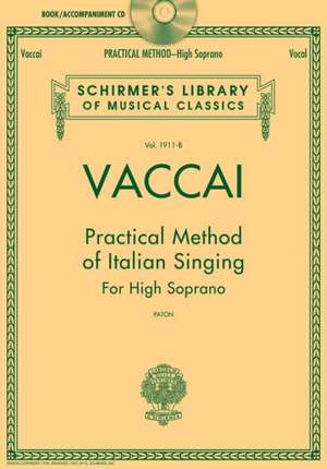 Vaccai: Practical Method of Italian Singing - High Soprano (Book/Online Audio) de Nicola Vaccai