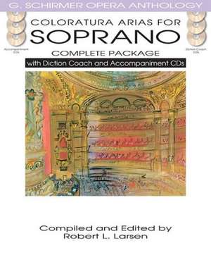 Coloratura Arias for Soprano - Complete Package Book/Online Audio de Robert L Larsen