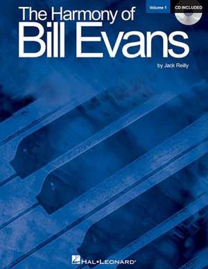 The Harmony of Bill Evans, Volume 1 de Jack Reilly