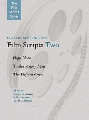 Film Scripts Two: High Noon, Twelve Angry Men, the Defiant Ones de Jr. Hardison, O. B.