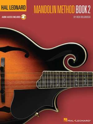 Hal Leonard Mandolin Method - Book 2: Arrangements by Osvaldo Golijov String Quartet de Rich DelGrosso