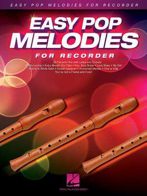 Easy Pop Melodies for Recorder de Hal Leonard Corp