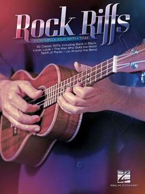 Rock Riffs: For Ukulele with Tab de Hal Leonard Corp