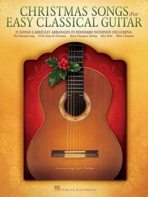 Christmas Songs for Easy Classical Guitar de Hal Leonard Corp