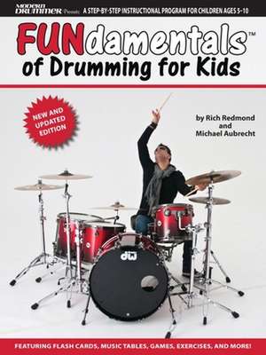 Modern Drummer Presents Fundamentals(tm) of Drumming for Kids Book/Online Video [With DVD] de Rich Redmond