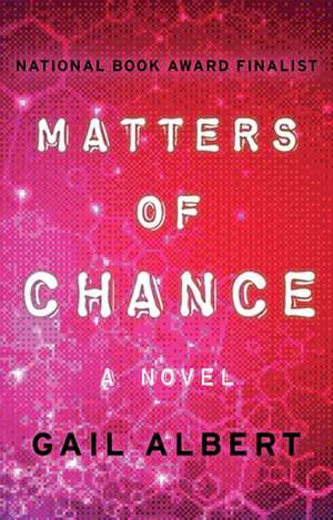 Matters of Chance de Gail Albert