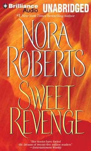 Sweet Revenge de Nora Roberts