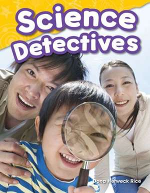 Science Detectives (Grade 1) de Dona Herweck Rice