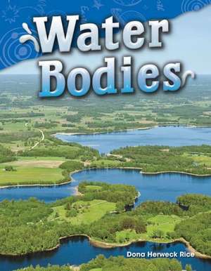 Water Bodies (Grade 2) de Dona Herweck Rice