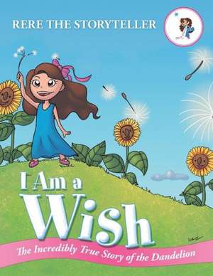 I Am a Wish de Rere the Storyteller