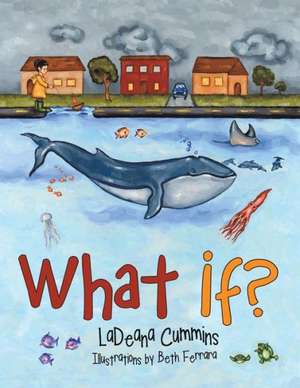 What If? de Ladeana Cummins