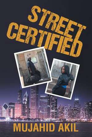 Street Certified de Mujahid Akil