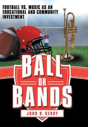 Ball or Bands de John R. Gerdy