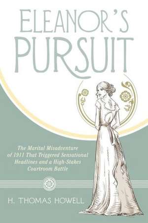 Eleanor's Pursuit de H. Thomas Howell