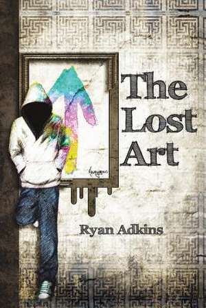 The Lost Art de Ryan Adkins