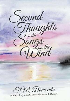 Second Thoughts with Songs on the Wind de F. M. Bonevento