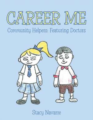 Career Me de Stacy Navarre